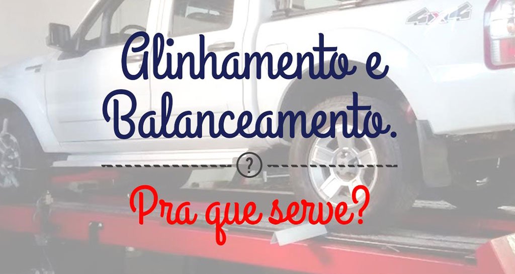 Leia mais sobre o artigo Saiba a importância do alinhamento e do balanceamento _pe_rev:871