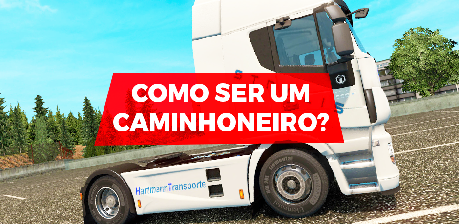 Leia mais sobre o artigo Para ser caminhoneiro, o que é preciso?